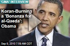 Koran-Burning a 'Bonanza for al-Qaeda': Obama