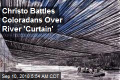 Christo Battles Coloradans Over River 'Curtain'