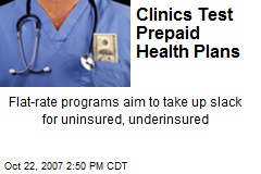 Clinics Test Prepaid Health Plans