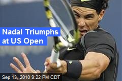 Nadal Triumphs at US Open