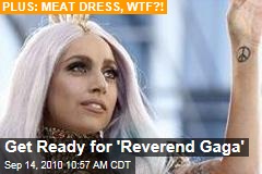 Get Ready for 'Reverend Gaga'