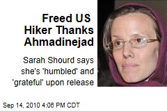 Freed US Hiker Thanks Ahmadinejad