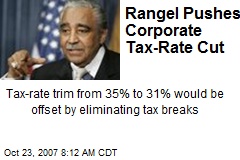 Rangel Pushes Corporate Tax-Rate Cut