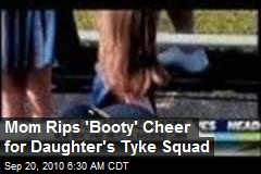 Mom Rips 'Booty' Cheer for Daughter's Tyke Squad