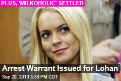 Arrest Warrant Issued for Lohan