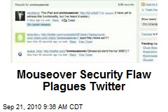 Mouseover Security Flaw Plagues Twitter