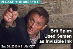 Brit Spies Used Semen as Invisible Ink