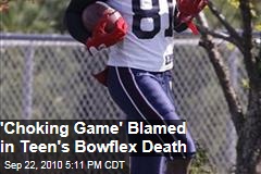 Teen Dies Playing "Choking Game" On Bowflex