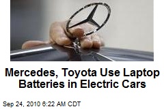 Mercedes, Toyota Use Laptop Batteries in Electric Cars