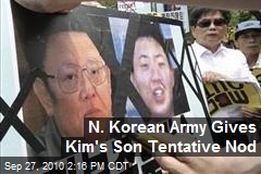 N. Korean Army Gives Kim's Son Tentative Nod