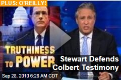 Stewart Defends Colbert Testimony