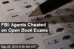FBI: Agents Cheated on Open Book Exams