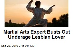 Martial Arts Expert Frees Underage Lesbian Lover