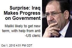 Surprise: Iraq Makes Progress on Government