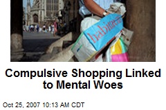 Compulsive Shopping Linked to Mental Woes