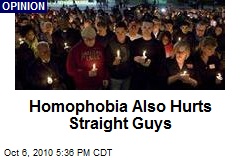 Homophobia Also Hurts Straight Guys