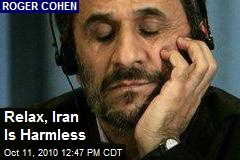 Relax, Iran Is Harmless