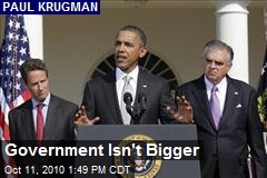 Government Isn't Bigger