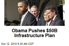 Obama Pushes $50B Infrastructure Plan