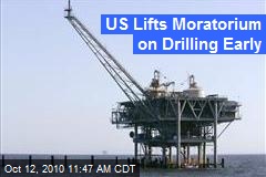 US Lifts Moratorium on Drilling Early