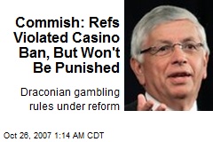 Commish: Refs Violated Casino Ban, But Won't Be Punished