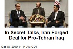 In Secret Talks, Iran Forged Deal for Pro-Tehran Iraq