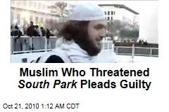 Muslim Who Threatened South Park Pleads Guilty