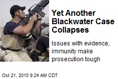Yet Another Blackwater Case Collapses