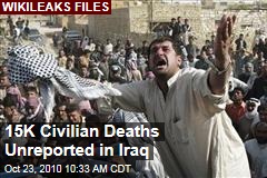 WikiLeaks: 15K Unreported Civilian Deaths in Iraq