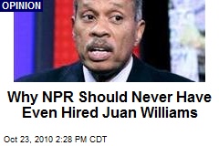 Why NPR Should Never Have Even Hired Juan Williams