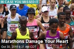 Marathons Damage Your Heart