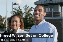 Freed Wilson Set on College