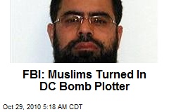 FBI: Muslims Turned In DC Bomb Plotter