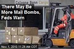 There May Be More Mail Bombs, Feds Warn