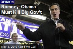 Romney: Obama Must Kill Big Gov't