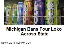 Michigan Bans Four Loko Across State