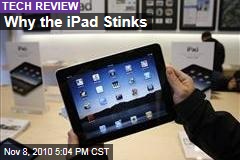 Why the iPad Stinks