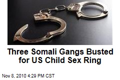 Three Somali Gangs Busted for US Child Sex Ring