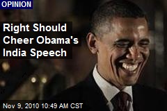 Right Should Cheer Obama's India Speech