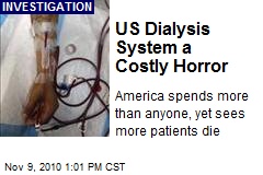 US Dialysis System a Costly Horror