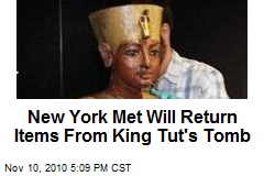 New York Met Will Return Items From King Tut's Tomb