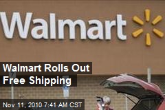 Walmart Rolls Out Free Shipping