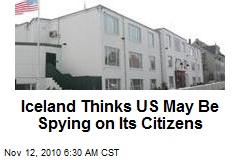 Iceland Thinks US May Be Spying on Its Citizens