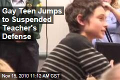 Gay Teen Jumps to Suspended Teacher's Defense