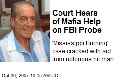 Court Hears of Mafia Help on FBI Probe