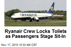 Ryanair Crew Locks Toilets as Passengers Stage Sit-In