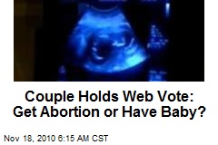 Couple Holds Web Vote to Have Abortion or Not