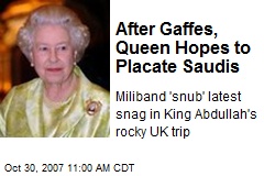 After Gaffes, Queen Hopes to Placate Saudis