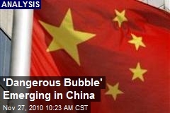 'Dangerous Bubble' Emerging in China