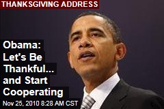 Obama: Let's Be Thankful... And Start Cooperating